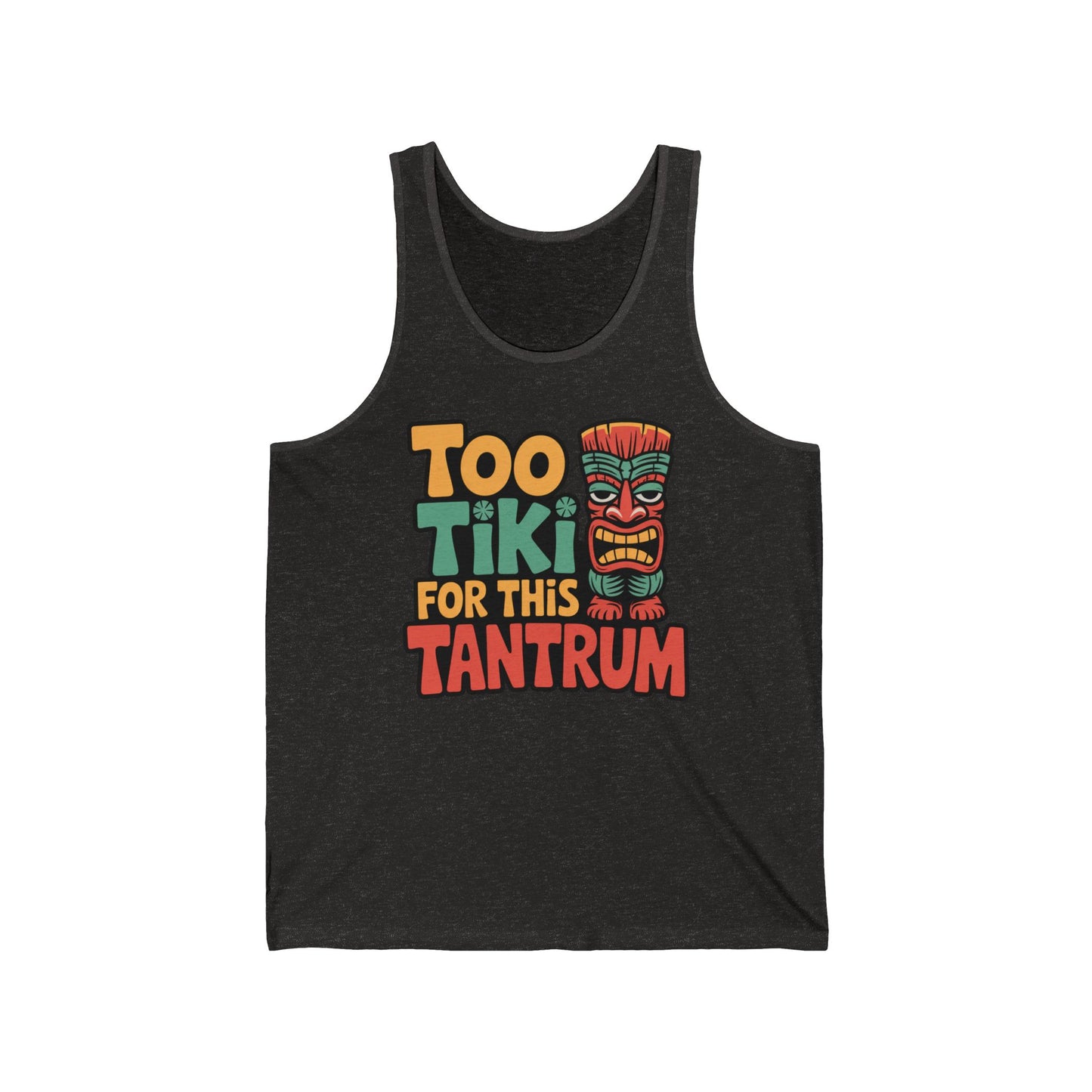 The Tiki Tantrum Unisex Jersey Tank Top features colorful Too Tiki For This Tantrum text and a tiki mask, making it a fun summer top for the beach or parties and perfect for bold seasonal style.
