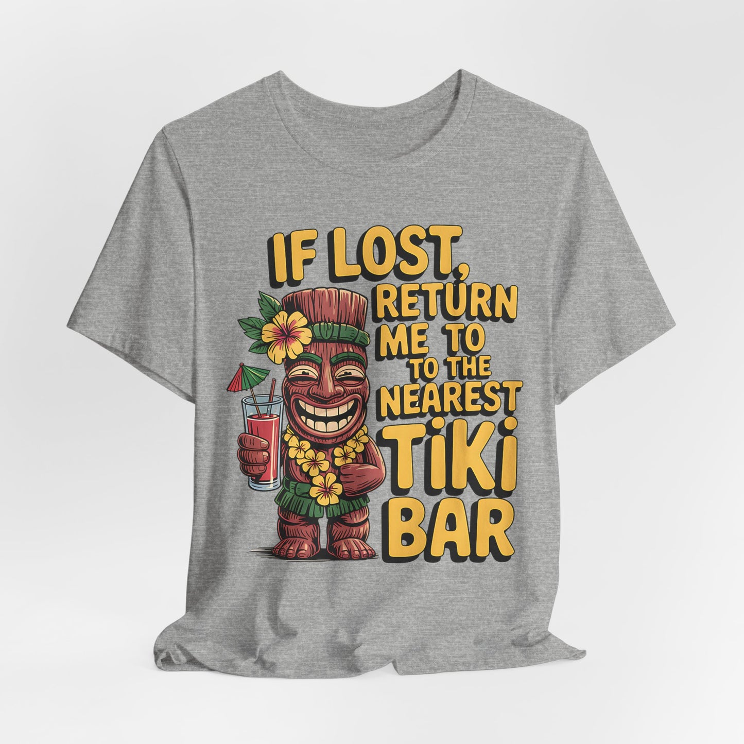 If Lost, Return Me to the Tiki Bar T-Shirt