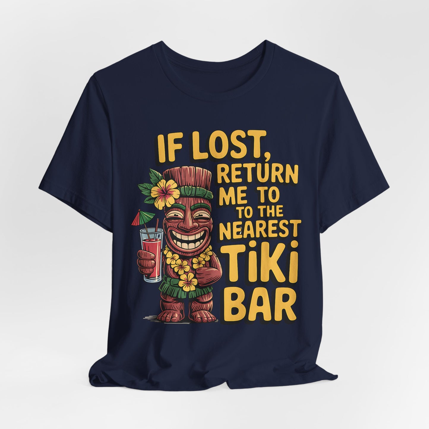 If Lost, Return Me to the Tiki Bar T-Shirt