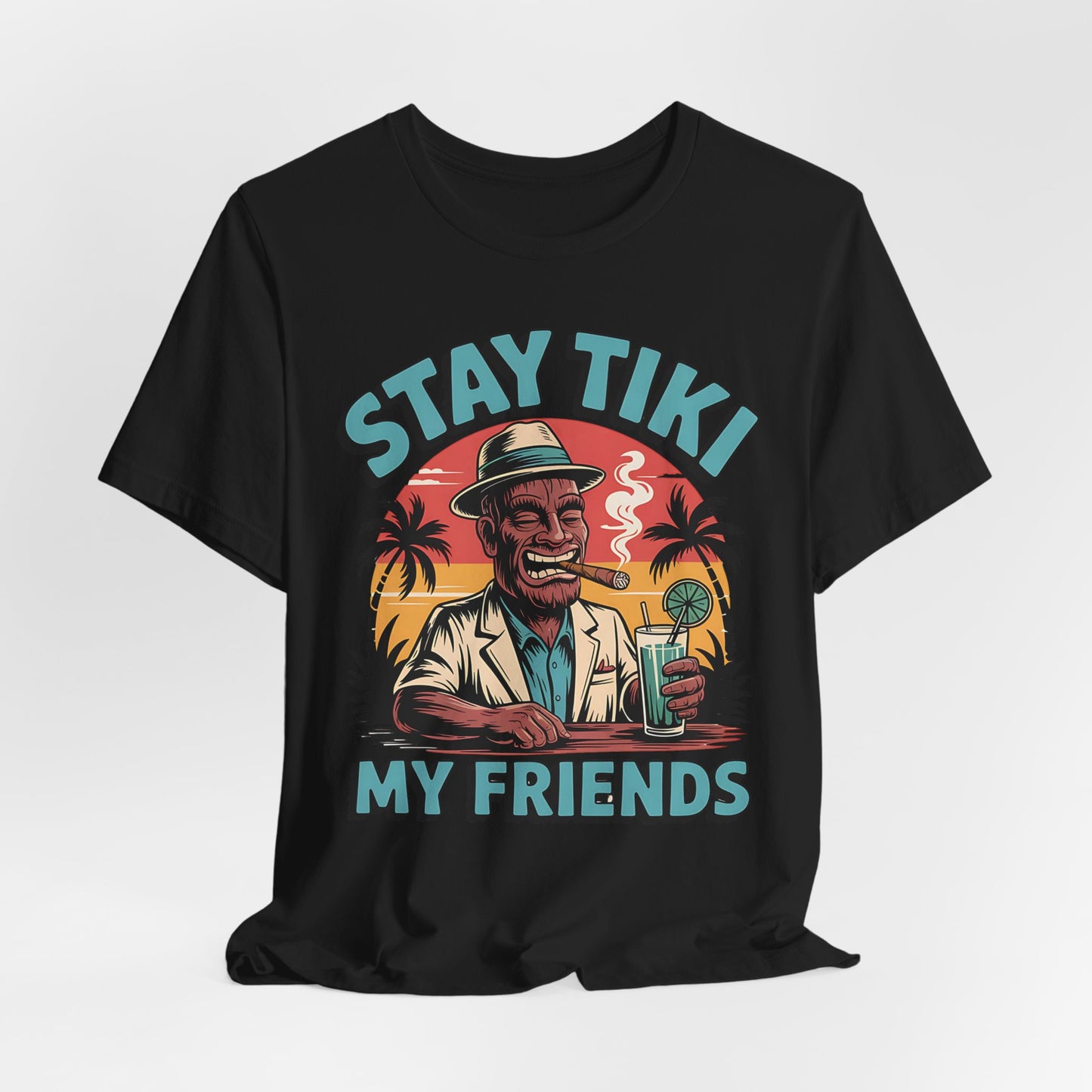 Stay Tiki My Friends T-Shirt