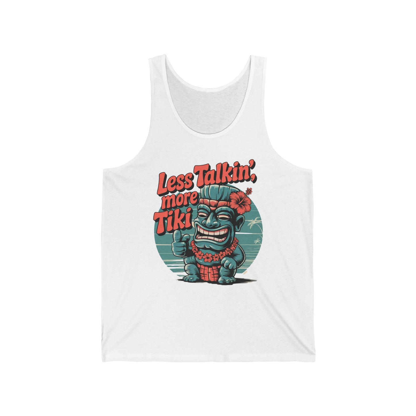The Less Talkin, More Tiki - Tiki Vibes Unisex Jersey Tank features ultra-soft white cotton and a cartoon tiki statue with a red flower and lei giving a thumbs up, plus “Less Talkin’, more Tiki” text for the ultimate tiki-inspired look.