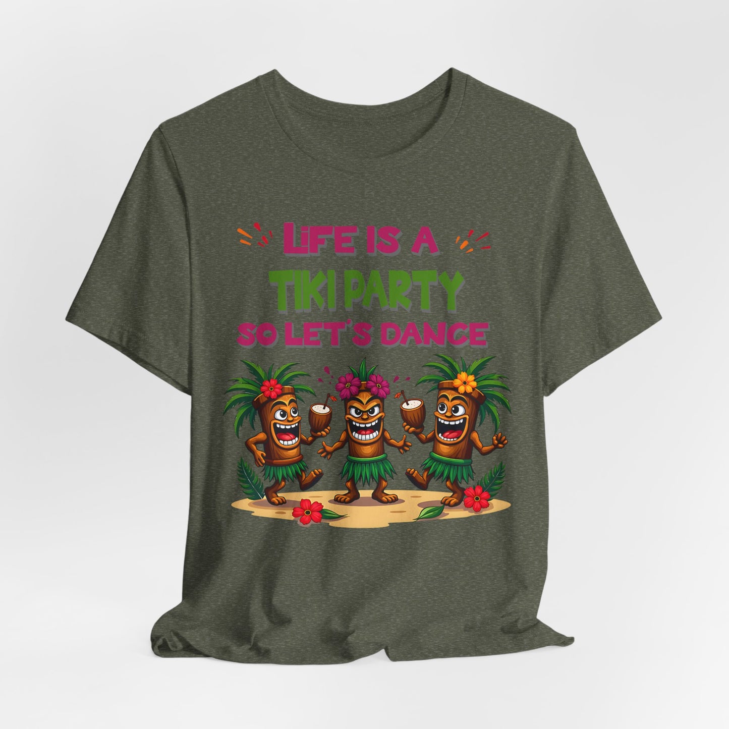 The Tiki Party T-Shirt - Life is a Tiki Party, Lets Dance Shirt for Summer Fun is a dark green unisex tee with three dancing tikis, flowers, leaves, and the cheerful text “Life is a Tiki Party So Let’s Dance”—great for summer events.