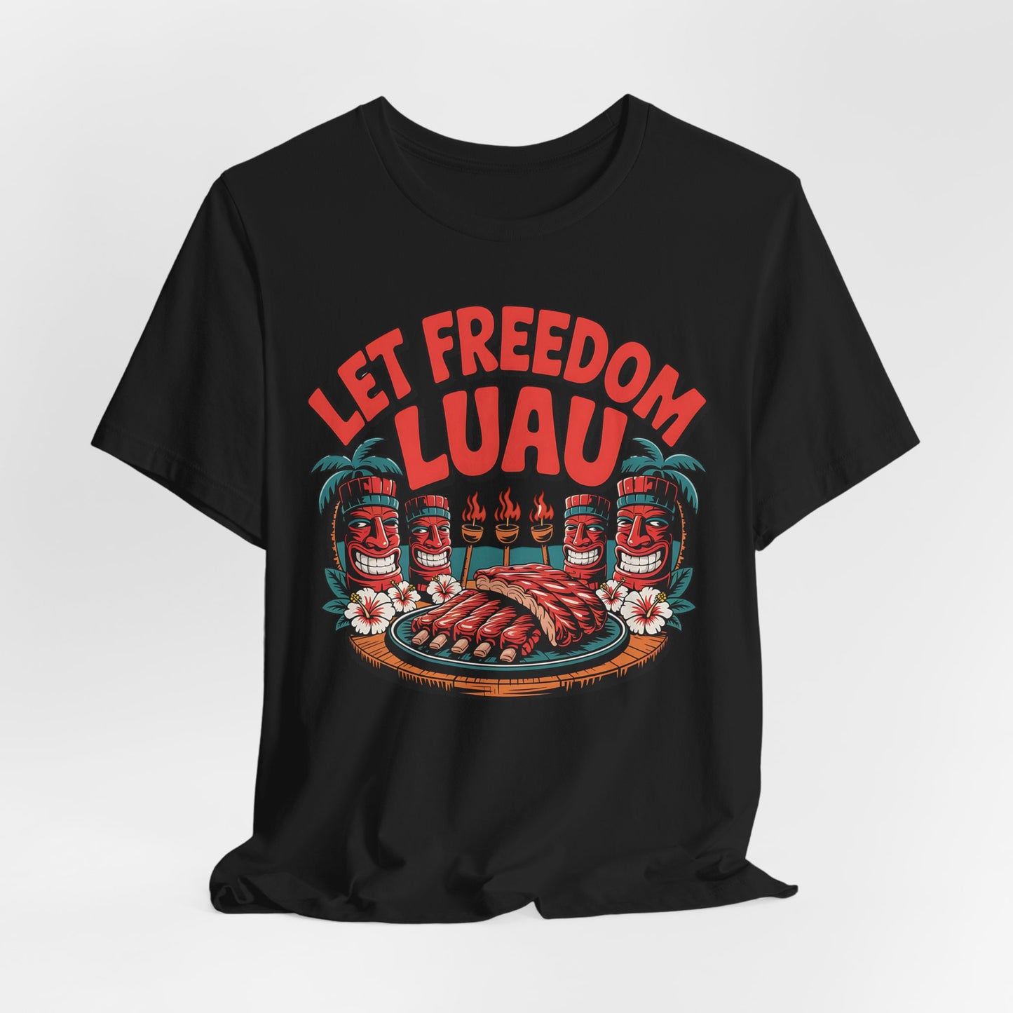 Let Freedom Luau Tiki T-Shirt