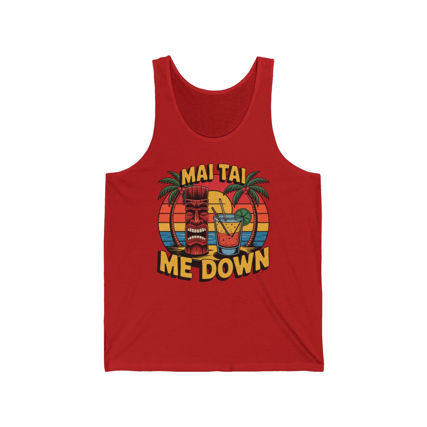 The Tropical Mai Tai Tank showcases a tiki head, tropical drink, and palm trees under a retro sunset, with bold yellow MAI TAI ME DOWN text—ideal for beach days or summer parties.