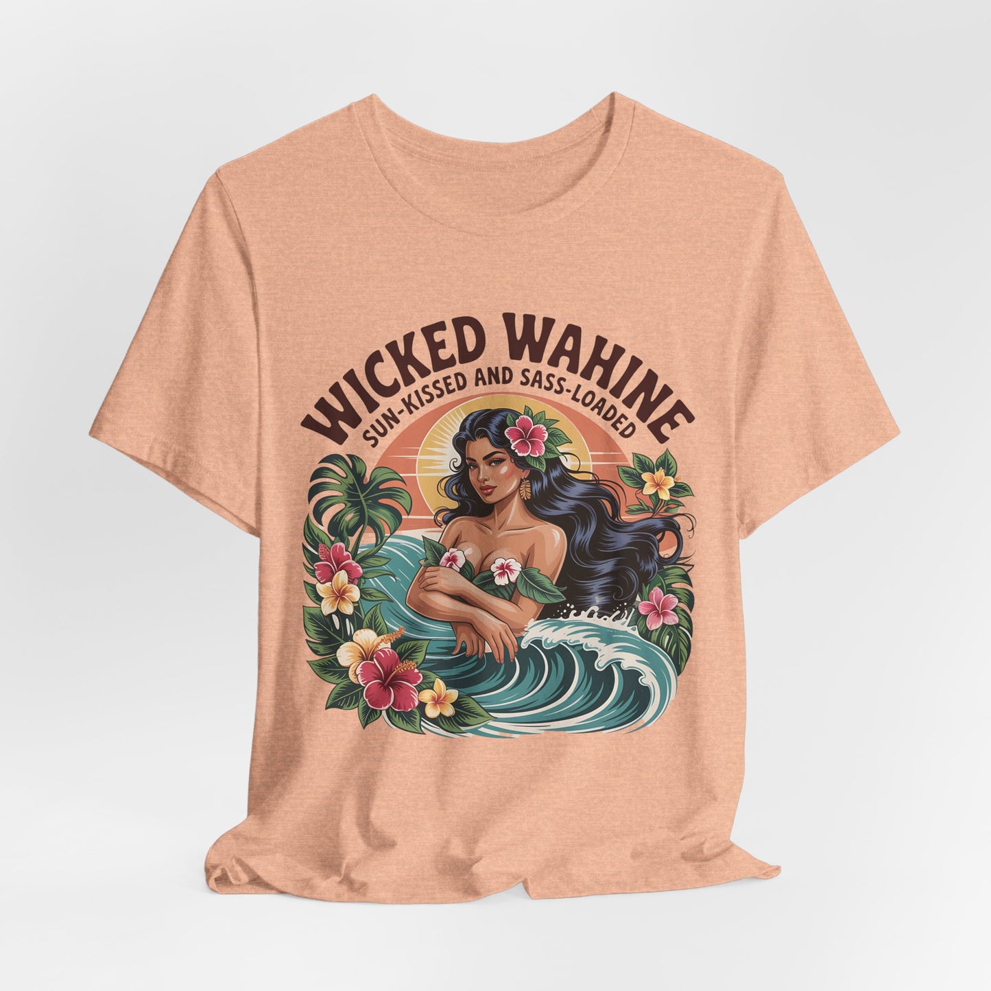 The Wicked Wahine Graphic T-Shirt - Sun-Kissed and Sass-Laden Unisex Jersey Shirt features tropical artwork of a dark-haired woman with flowers on ocean waves, plus Wicked Wahine and Sun-Kissed and Sass-Laden text—ideal for laid-back vibes.