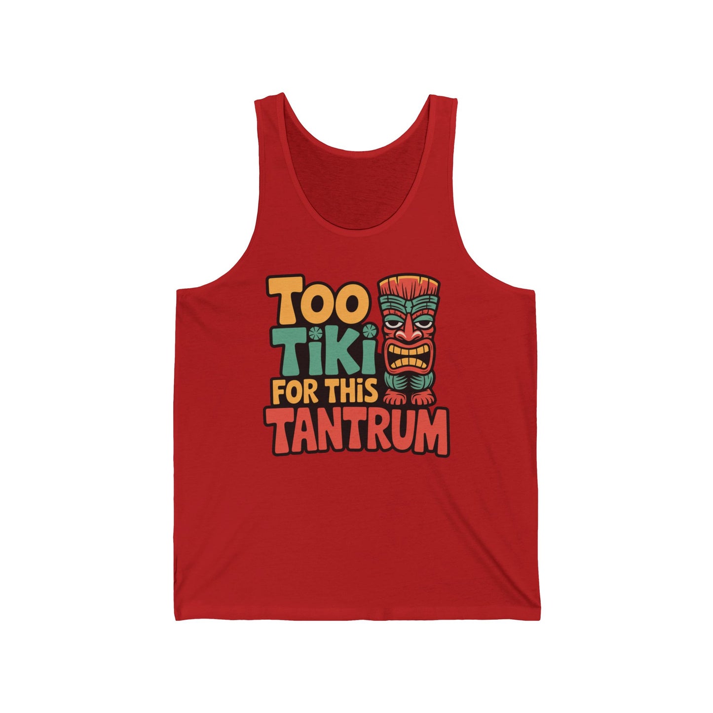 Stay cool in the Tiki Tantrum Unisex Jersey Tank Top—a red, lightweight tank with bold Too Tiki For This Tantrum text and a cartoon tiki mask. Perfect summer top for beach days, parties, and fun vibes!.