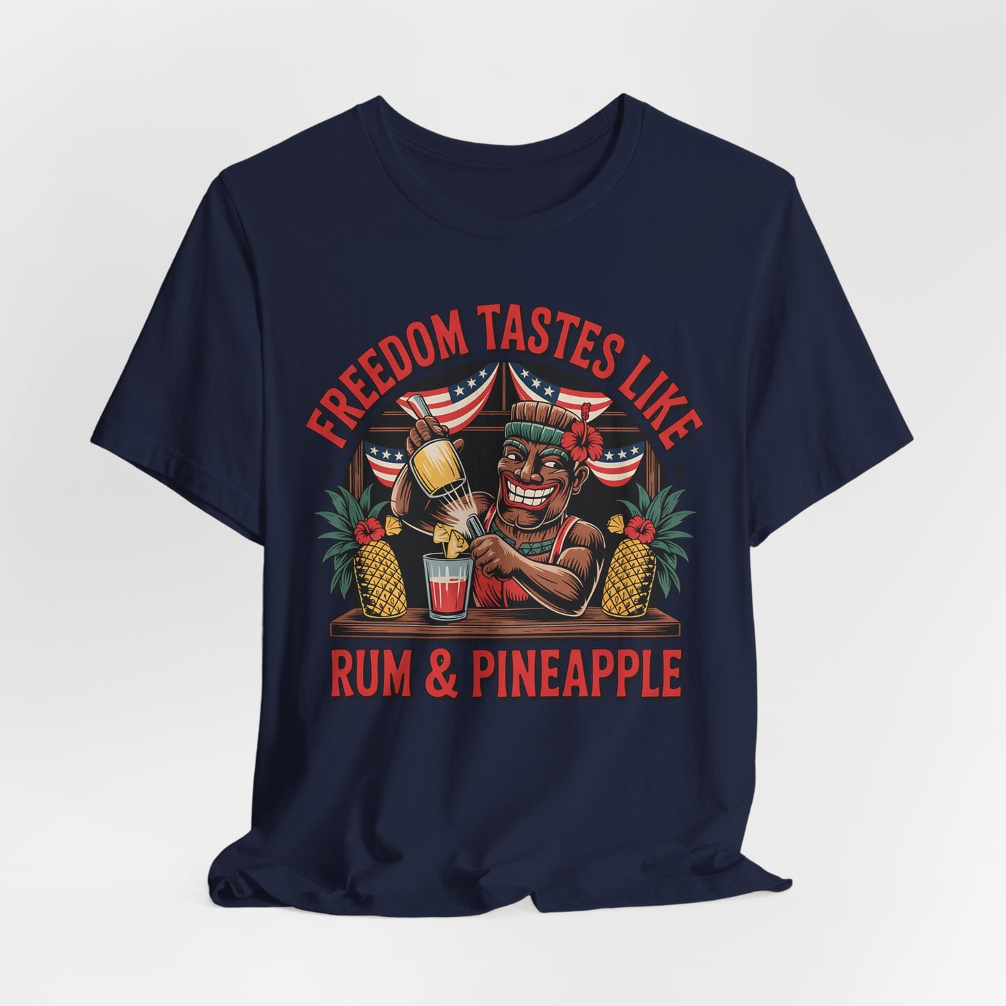 Freedom Tastes Like Rum & Pineapple T-Shirt