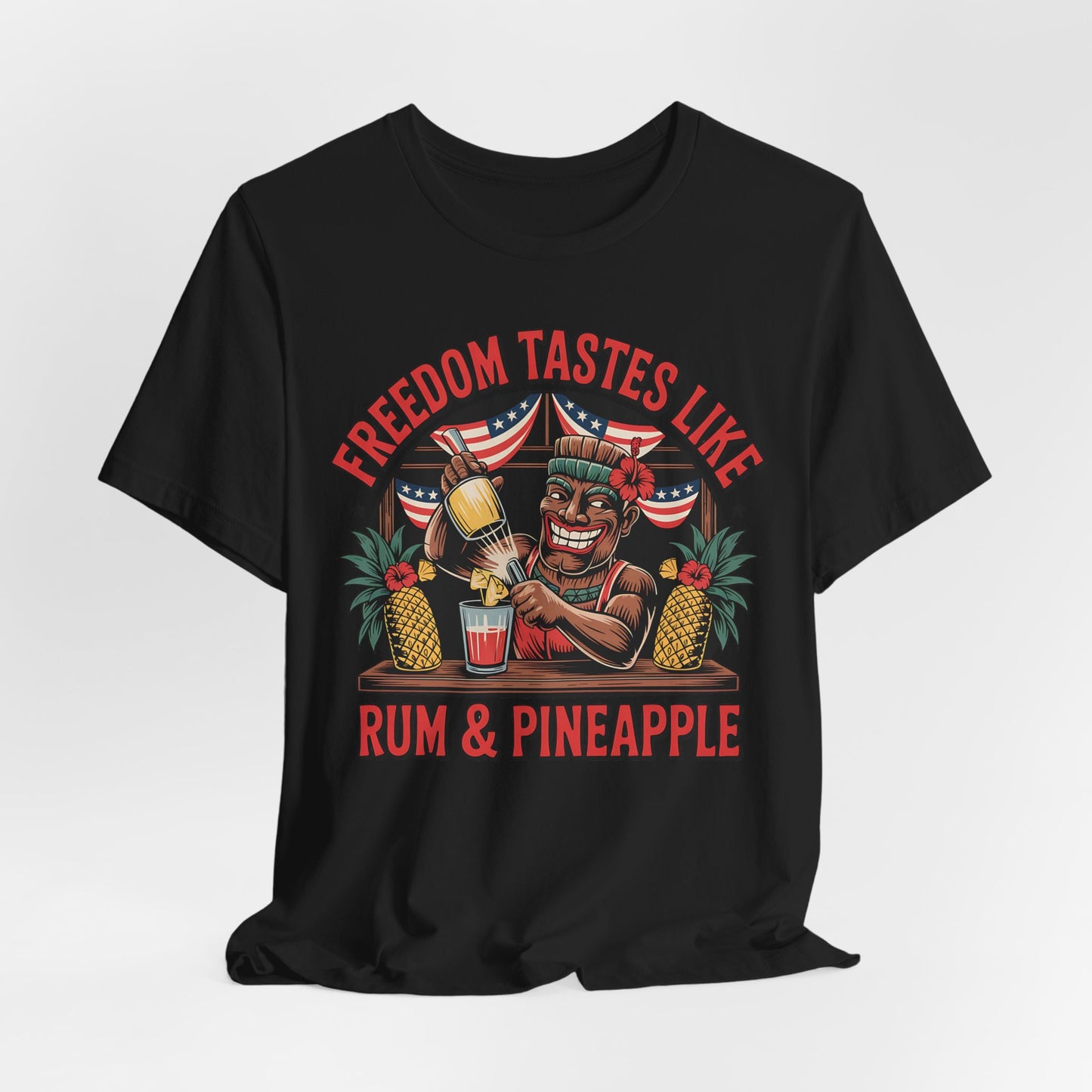 Freedom Tastes Like Rum & Pineapple T-Shirt