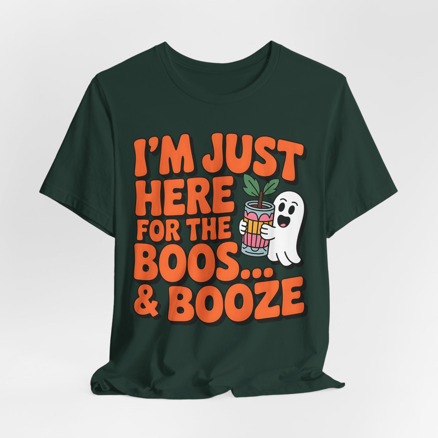 Here for the Boos T-Shirt