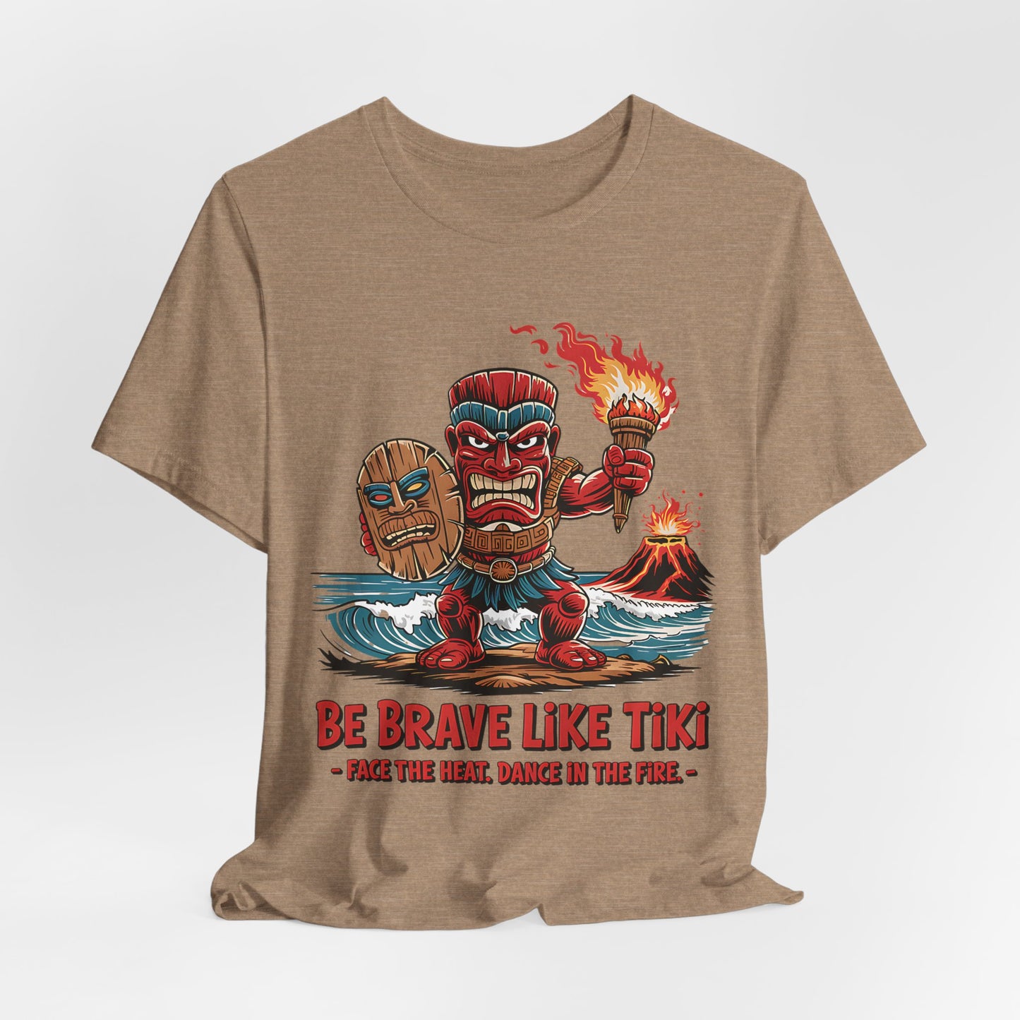 Be Brave Like Tiki T-Shirt