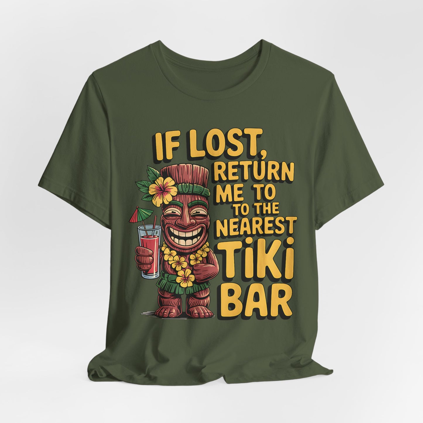If Lost, Return Me to the Tiki Bar T-Shirt