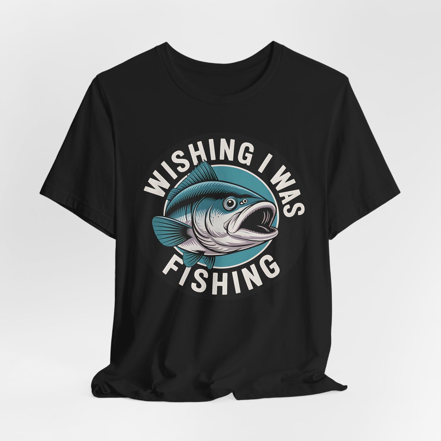 Wishing I Was Fishing T-Shirt