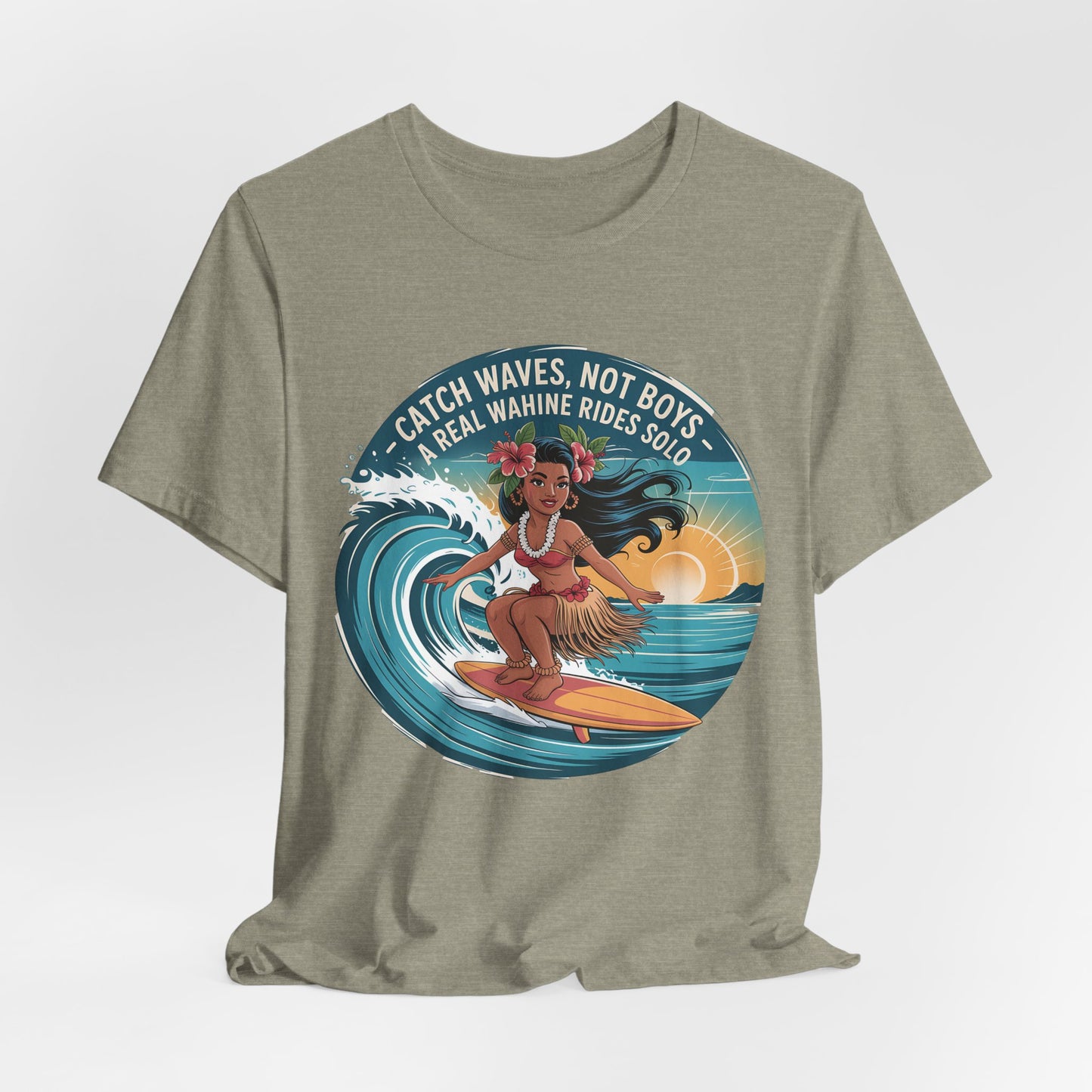 The Catch Waves Not Boys Wahine T-Shirt is a surfing graphic tee for beach lovers, showing a cartoon woman surfing at sunset with flowers in her hair and the text: Catch waves, not boys. A real wahine rides solo.