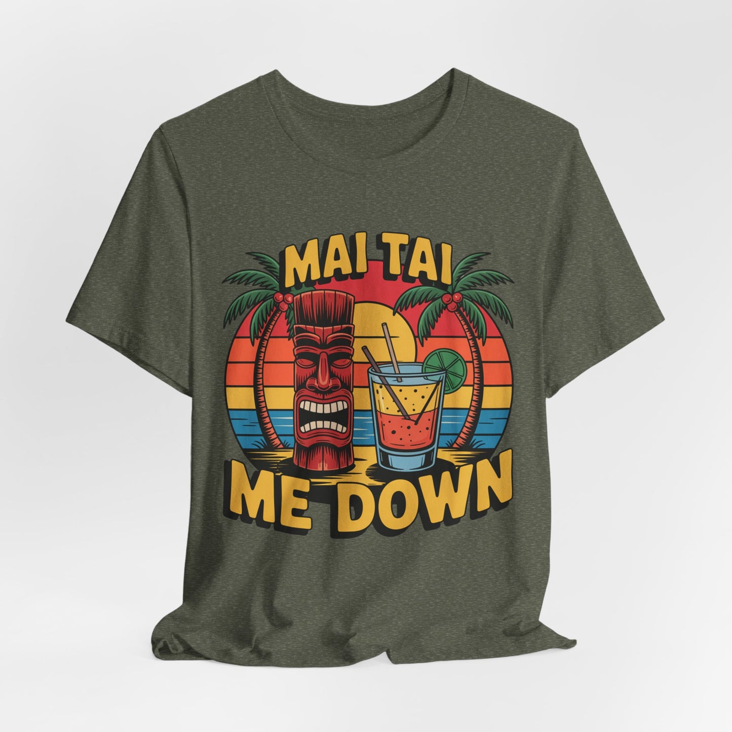 The Mai Tai Me Down Unisex Tiki T-Shirt - Tropical Vibes Summer Shirt is olive green, features a colorful tiki mask, palm trees, cocktail art, bold yellow MAI TAI ME DOWN text, and is made from soft Airlume combed cotton.