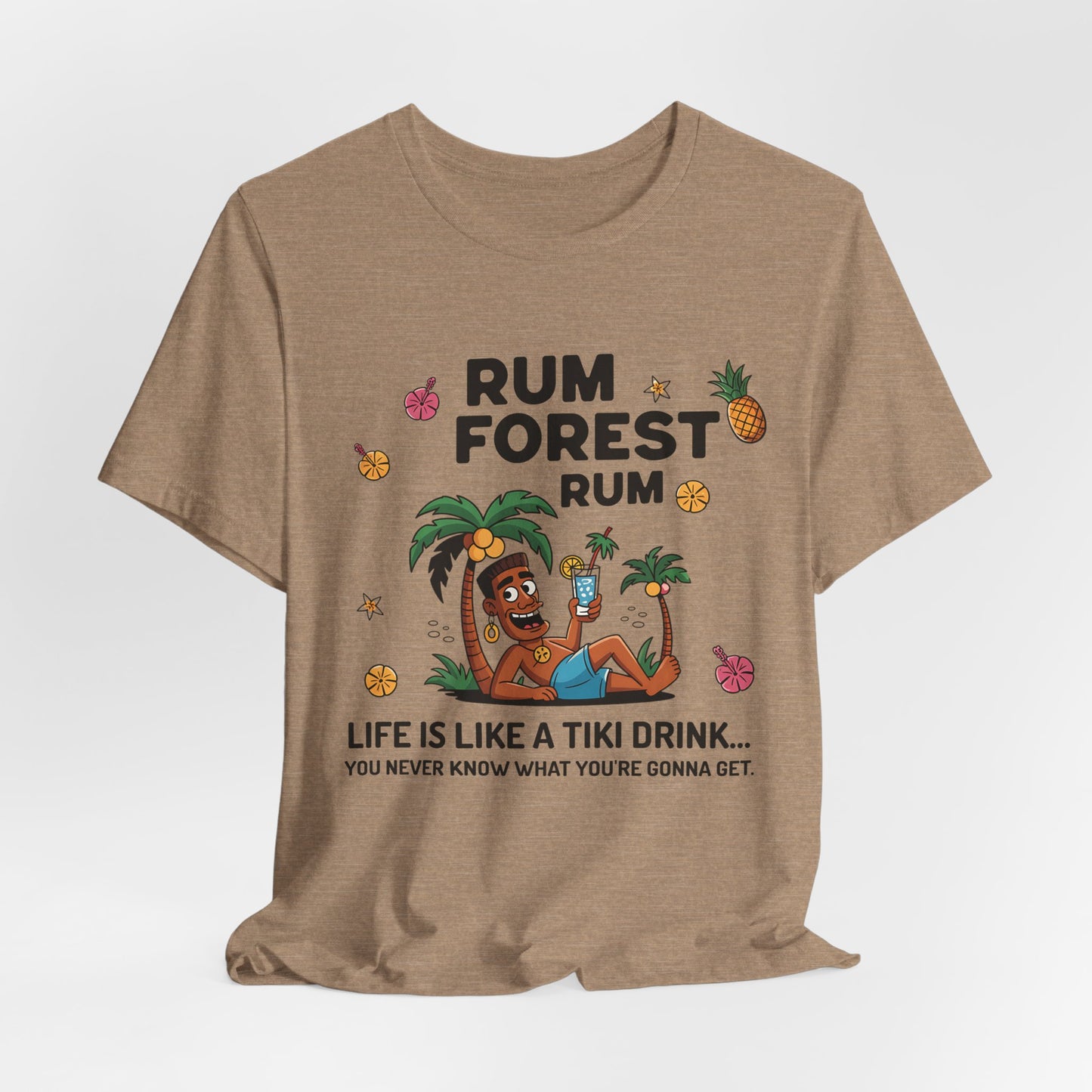 The Tiki Drink Inspired Unisex Short Sleeve Tiki T-Shirt features a cartoon tiki and palm tree with the text RUM FOREST RUM and Life is like a tiki drink... you never know what youre gonna get. Perfect for tropical vibes!.