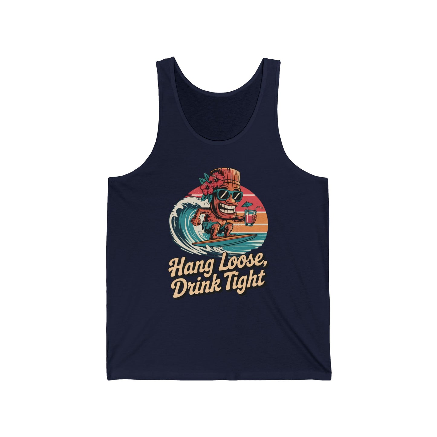 The Hang Loose Drink Tight Unisex Jersey Tank is perfect for summer vibes, featuring a navy blue design with a surfing tiki in sunglasses, holding a drink against a sunset, and the phrase Hang Loose, Drink Tight below.