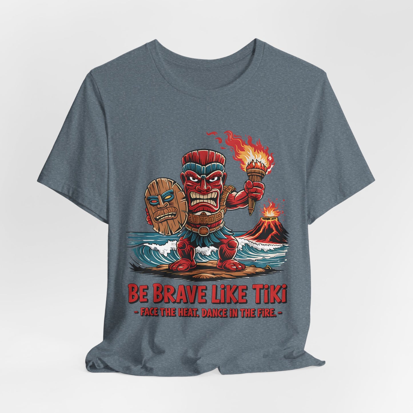 Be Brave Like Tiki T-Shirt