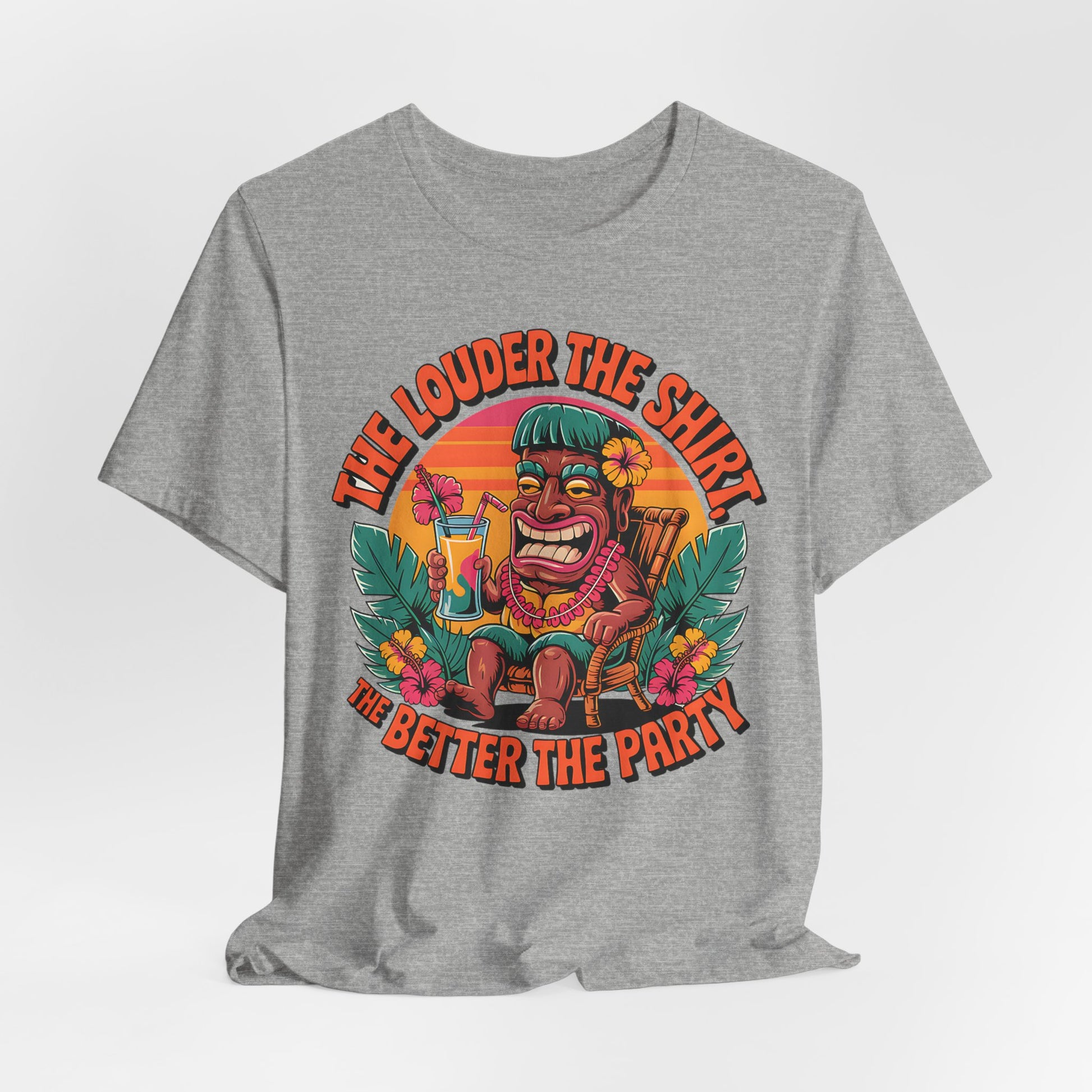 The Louder the Shirt, the Better the Party Tee
