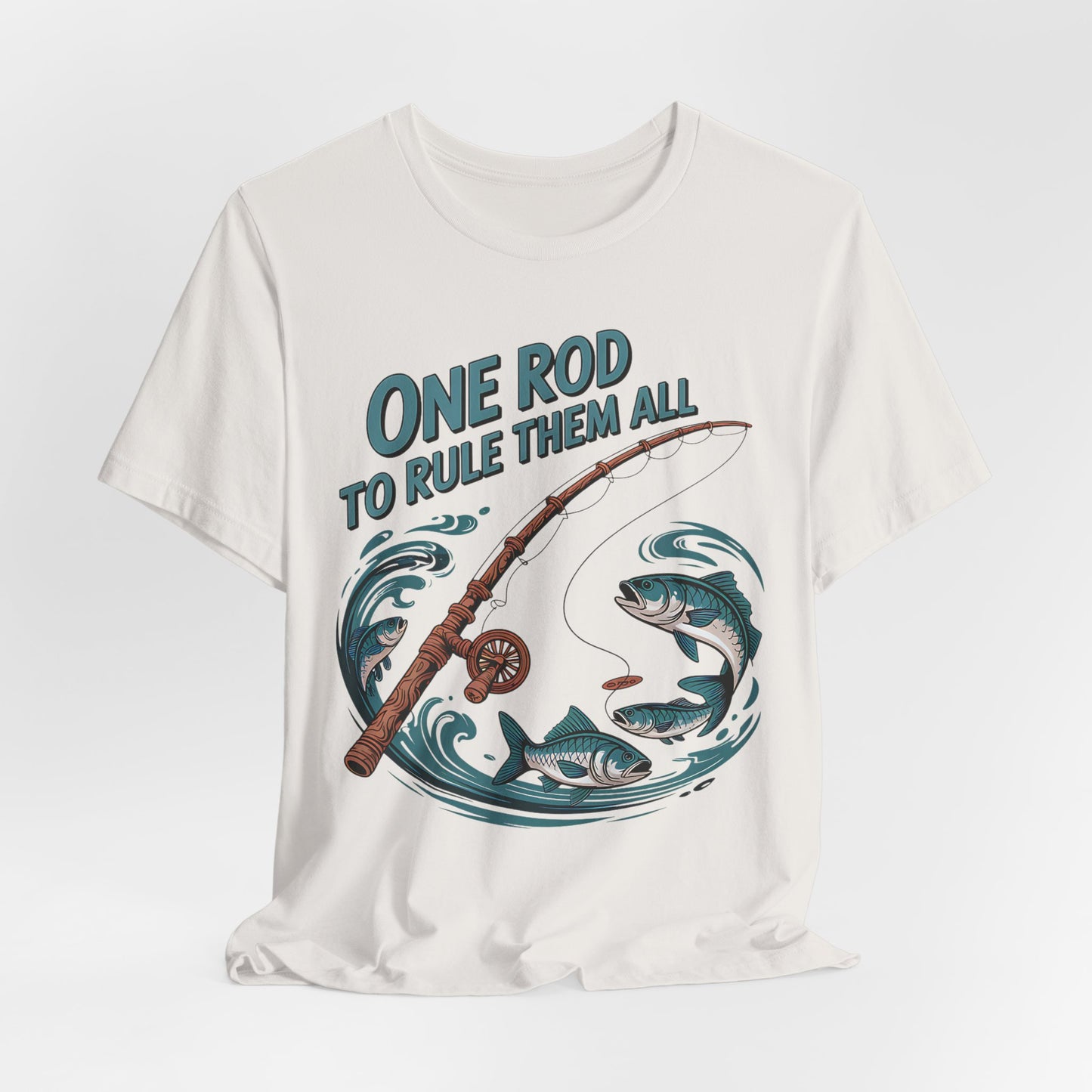 One Rod to Rule Them All T-Shirt