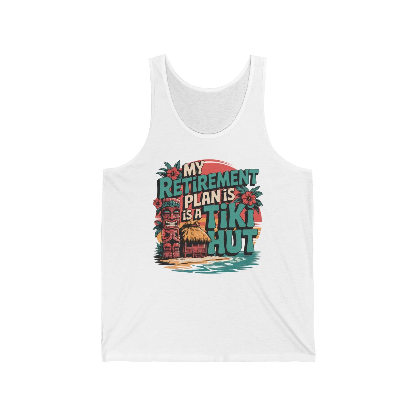 The Tiki Hut Retirement Tank for Beach Lovers features a white unisex jersey with vibrant graphics of a tiki hut, masks, flowers, and ocean, plus bold text: My retirement plan is a tiki hut—perfect for your summer vacation style.