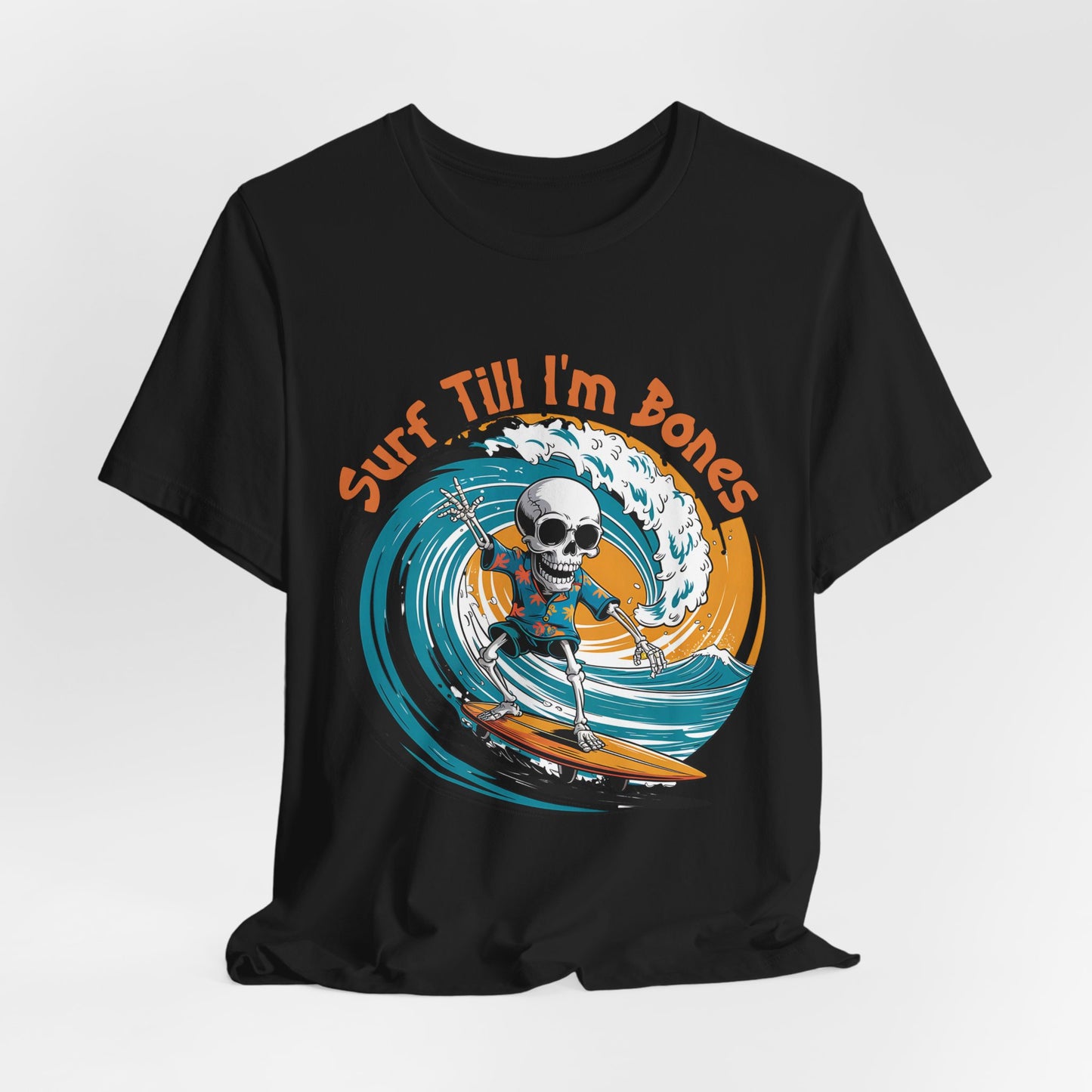 The Surf Till Im Bones Unisex Jersey Tee features a skeleton surfing a blue wave with a peace sign and bold orange ‘Surf Till Im Bones’ text—perfect for beach lovers seeking standout, eco-friendly style!.