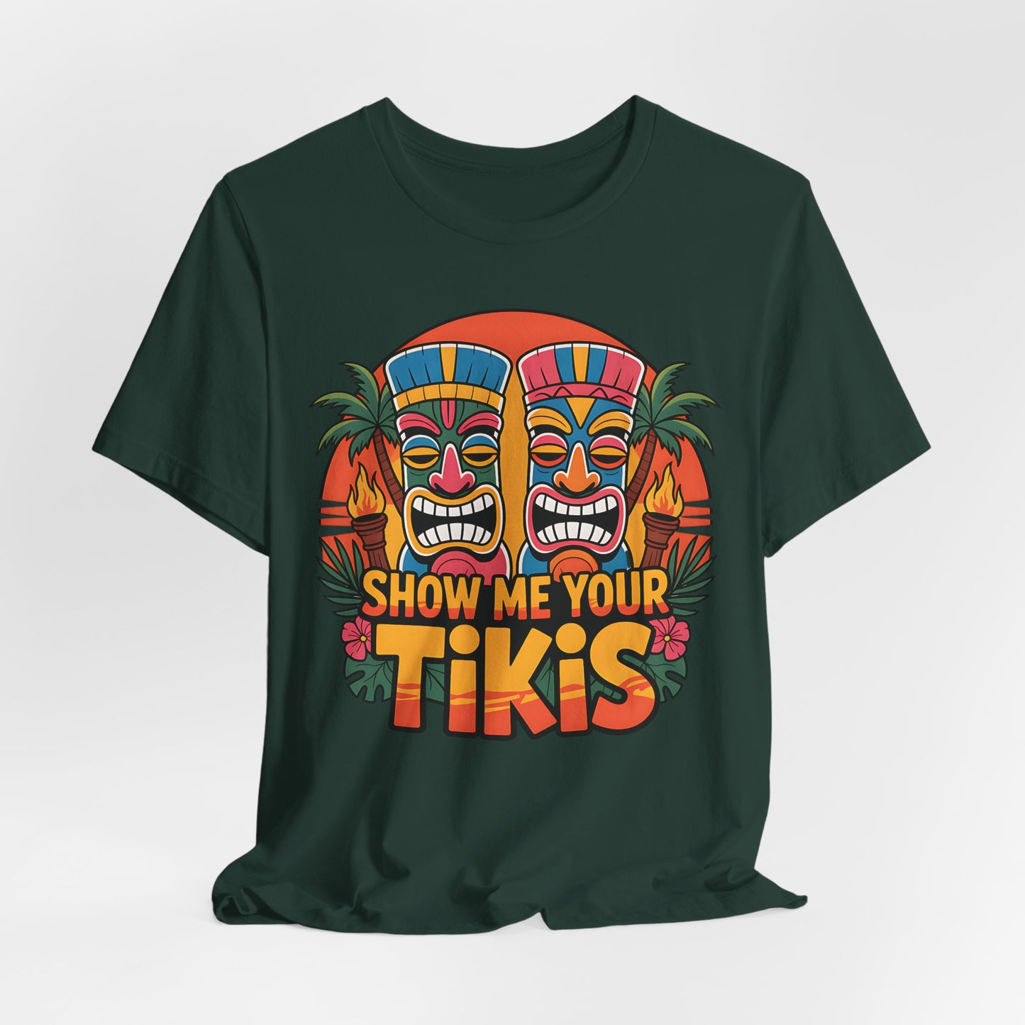 Show Me Your Tikis - Tropical T-Shirt