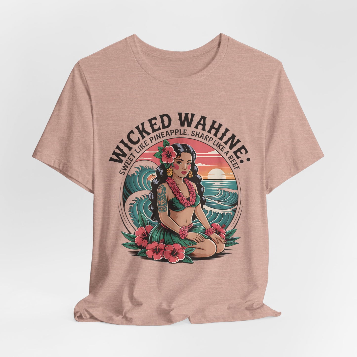 The Wicked Wahine Unisex Jersey T-Shirt - Chill Vibes & Ocean Spirit features a light pink tee with a Hawaiian woman, flowers, leis, and ocean waves. Text: Wicked Wahine—Sweet like pineapple, sharp like a reef. Perfect island vibes!.