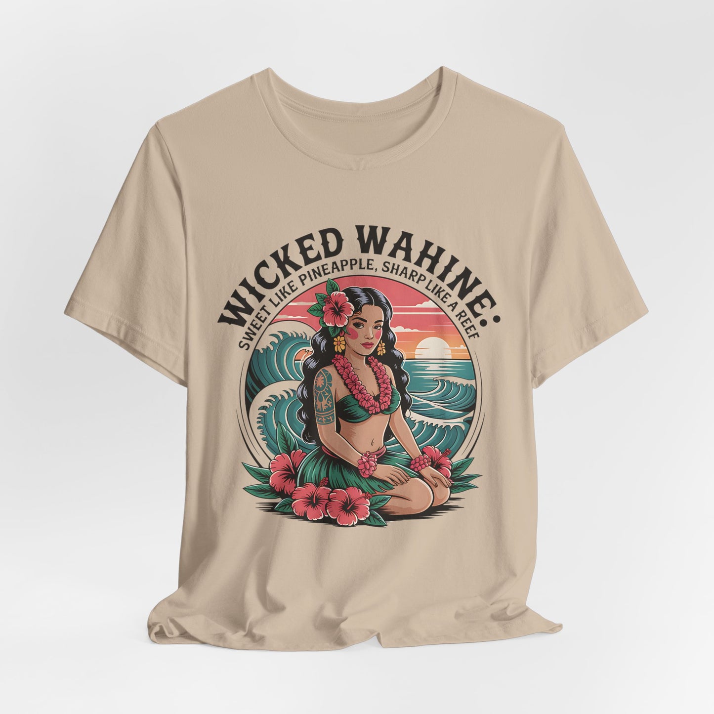 The Wicked Wahine Unisex Jersey T-Shirt—Chill Vibes & Ocean Spirit—features a Hawaiian woman with flowers, waves, and sunset, plus the text: Wicked Wahine—Sweet like pineapple, sharp like a reef. Perfect for beach day style!.