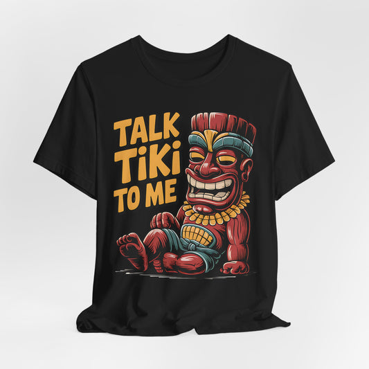 Talk Tiki To Me T-Shirt