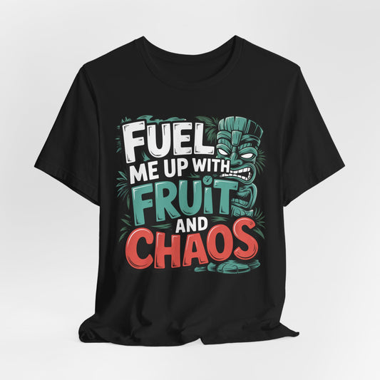 The Fuel Me Up With Fruit and Chaos Unisex Jersey Tiki T-Shirt features bold, colorful text with a tiki mask and tropical leaves—a playful graphic tee perfect for summer adventures.