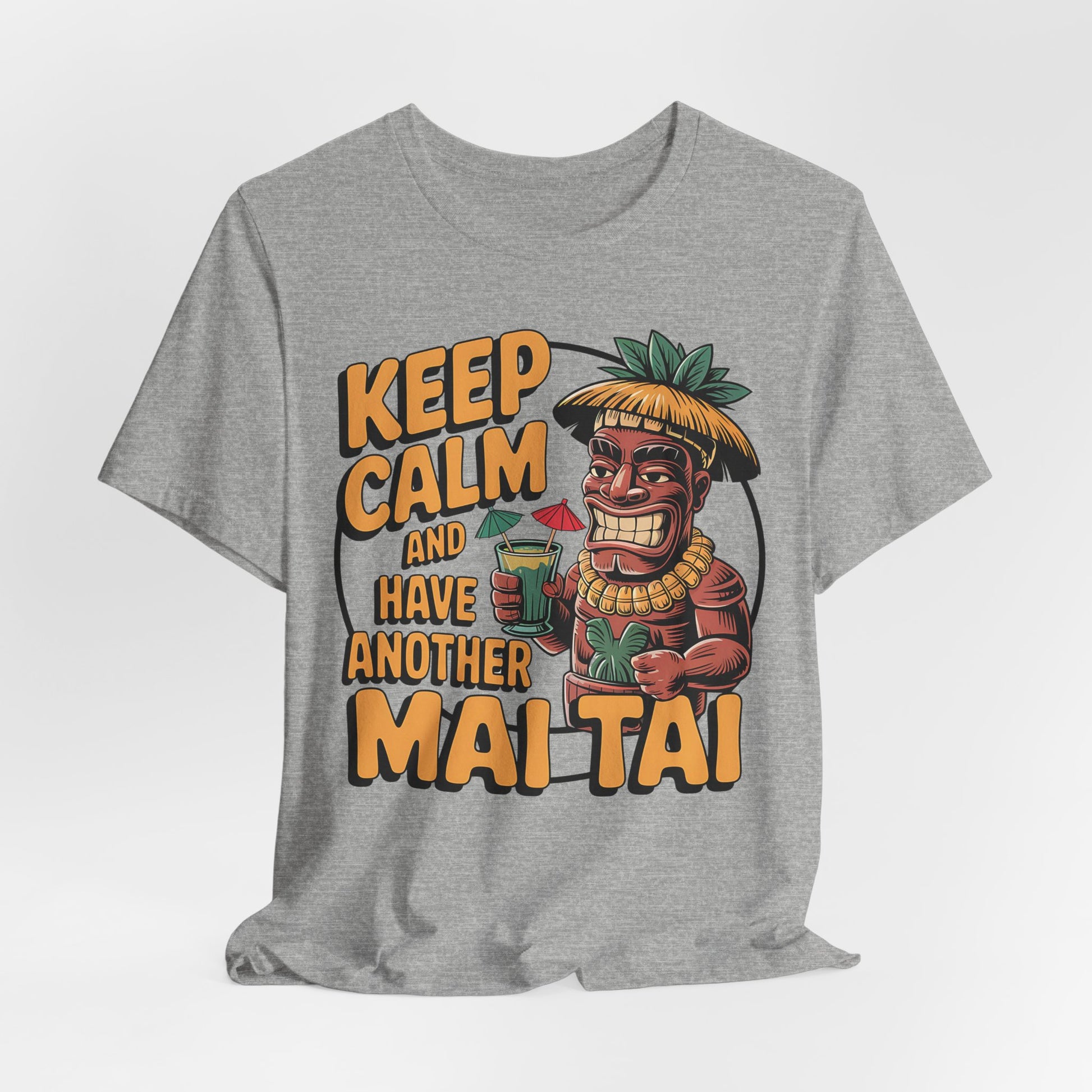 Keep Calm and Have Another Mai Tai T-Shirt