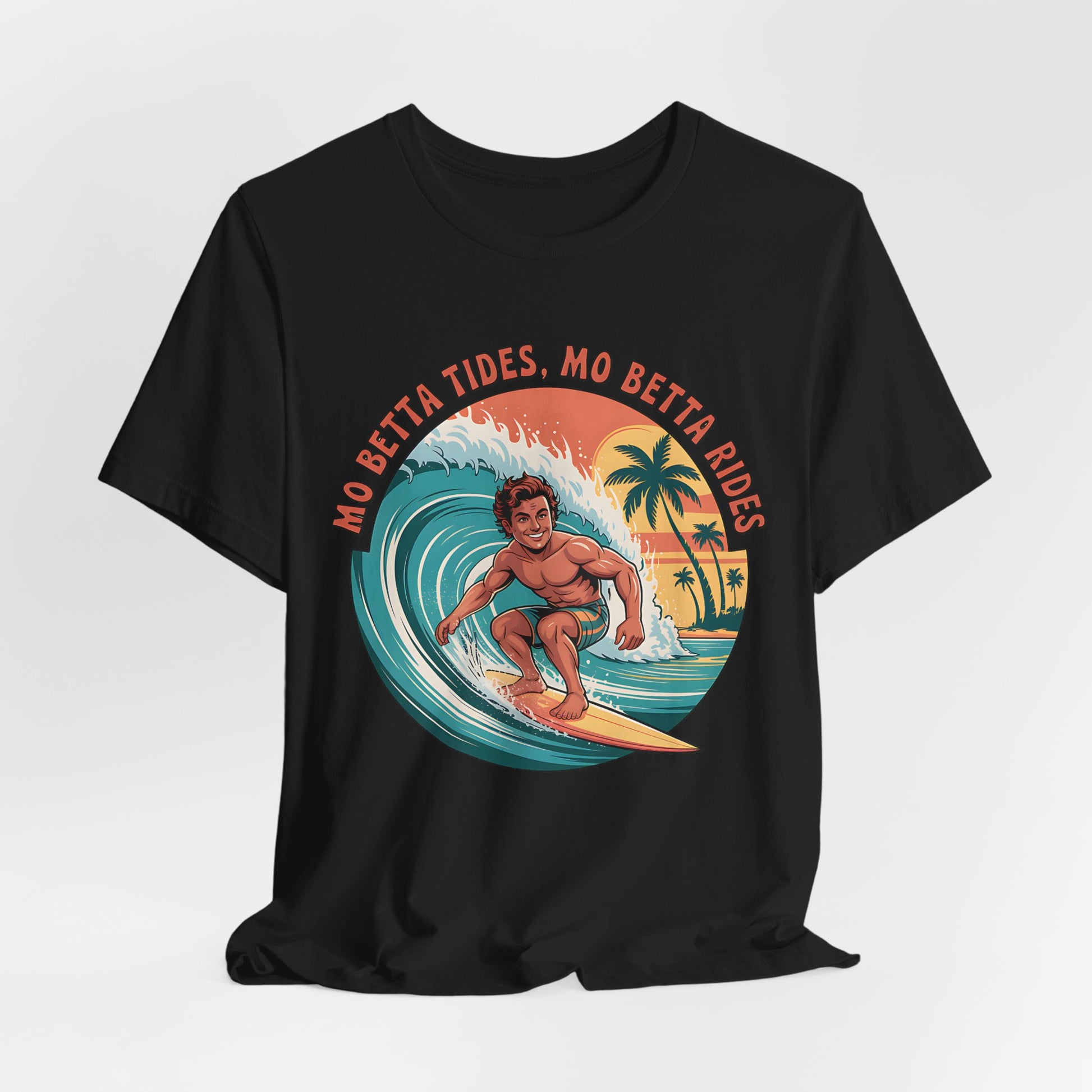 The Surfing Graphic T-Shirt - Mo Betta Tides, Mo Betta Rides features a black men’s tee with a smiling surfer on a large wave, palm trees, sun background, and bold orange slogan—ideal for summer vacations or beach days.