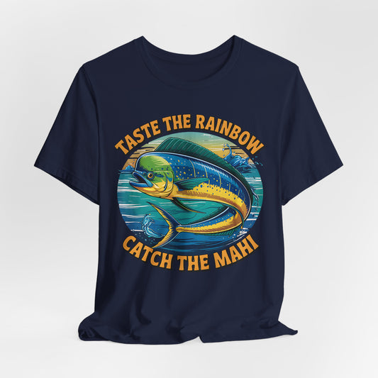 Catch the Mahi Fishing T-Shirt