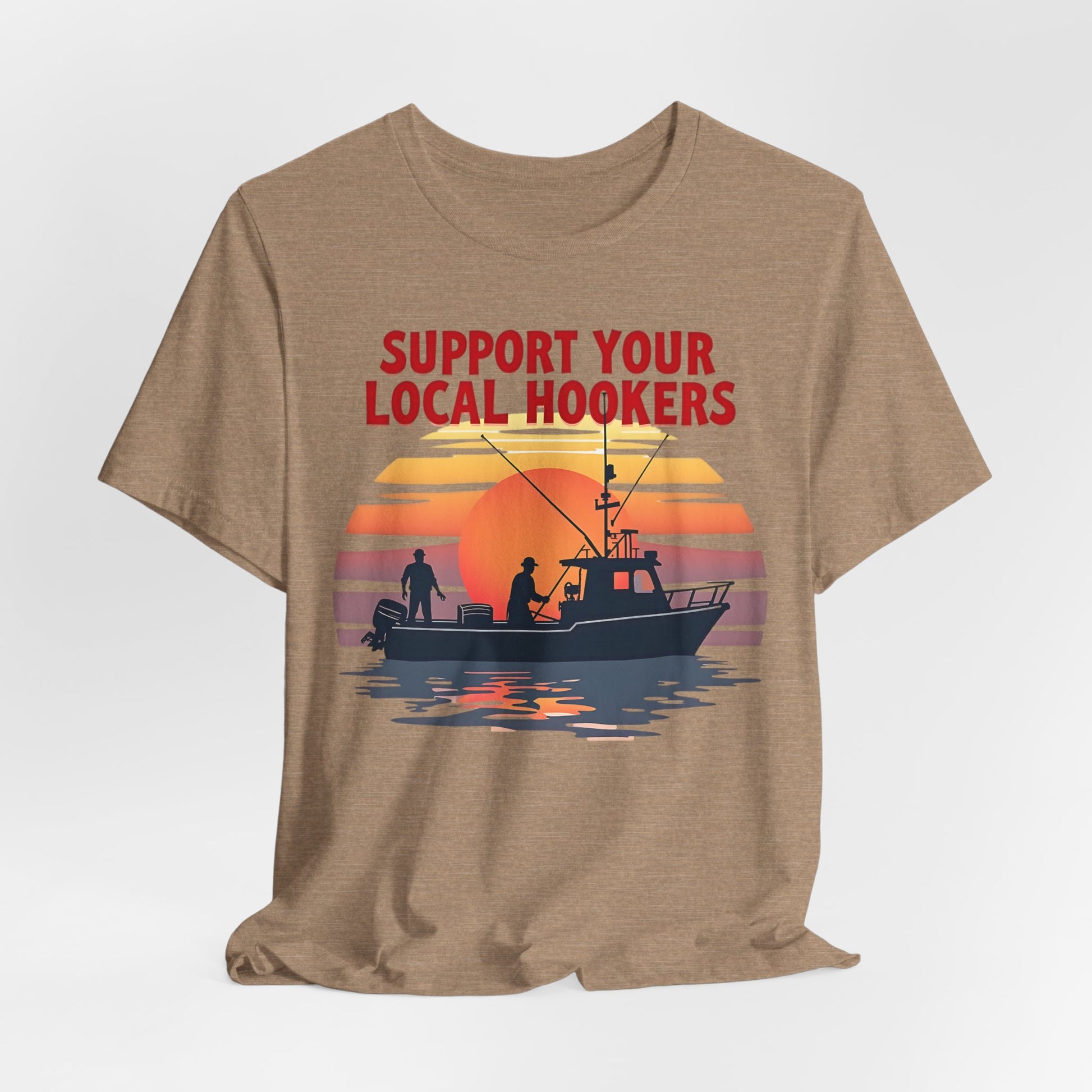 Support Your Local Hookers T-Shirt