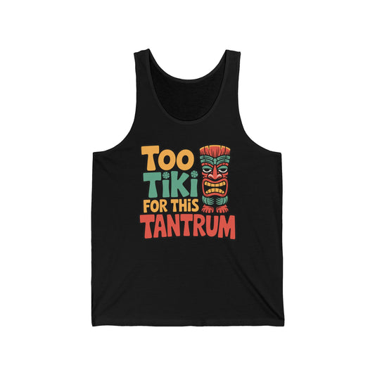 Stay cool in the Tiki Tantrum Unisex Jersey Tank Top, a lightweight summer essential featuring colorful Too Tiki For This Tantrum text and a vibrant tiki mask—perfect for beach days, parties, and tropical vibes.