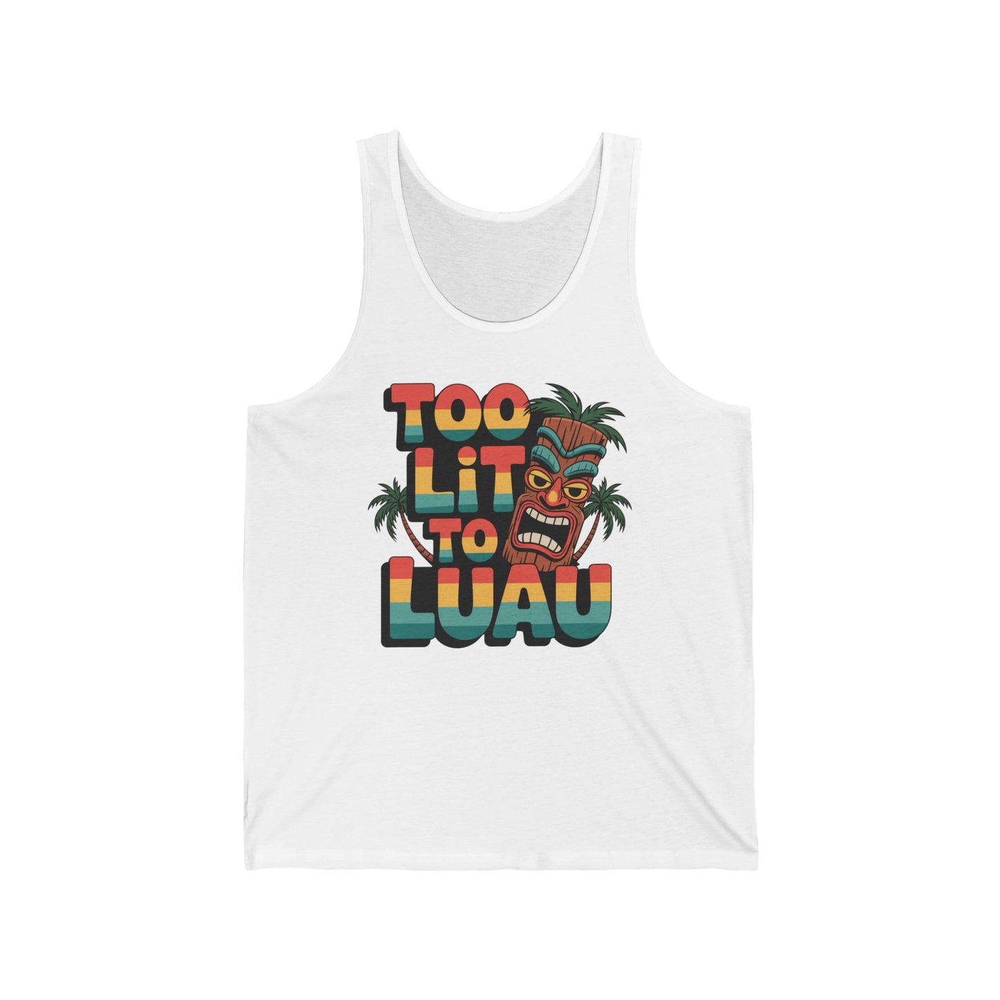 The Tropical Tank Top - Too Lit to Luau Unisex Jersey Tank features bold, colorful text with a tiki mask and palm trees—perfect for adding fun summer vibes to your wardrobe.