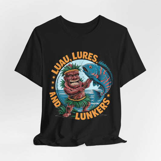 Luau, Lures, and Lunkers T-Shirt