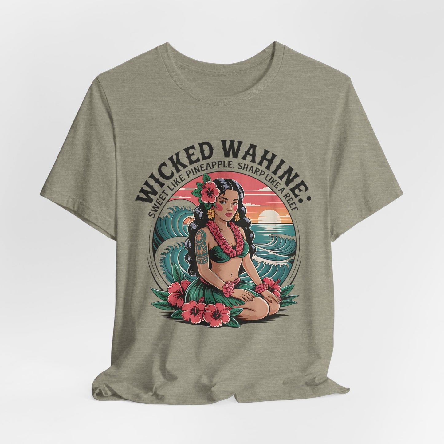 The Wicked Wahine Unisex Jersey T-Shirt - Chill Vibes & Ocean Spirit features a light olive-green tee with an illustrated woman, hibiscus, and waves. Text: “Wicked Wahine: Sweet like pineapple, sharp like a reef.” Ideal for island culture fans.