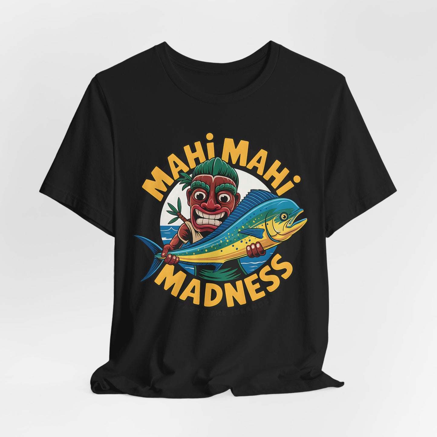 Mahi Mahi Madness T-Shirt